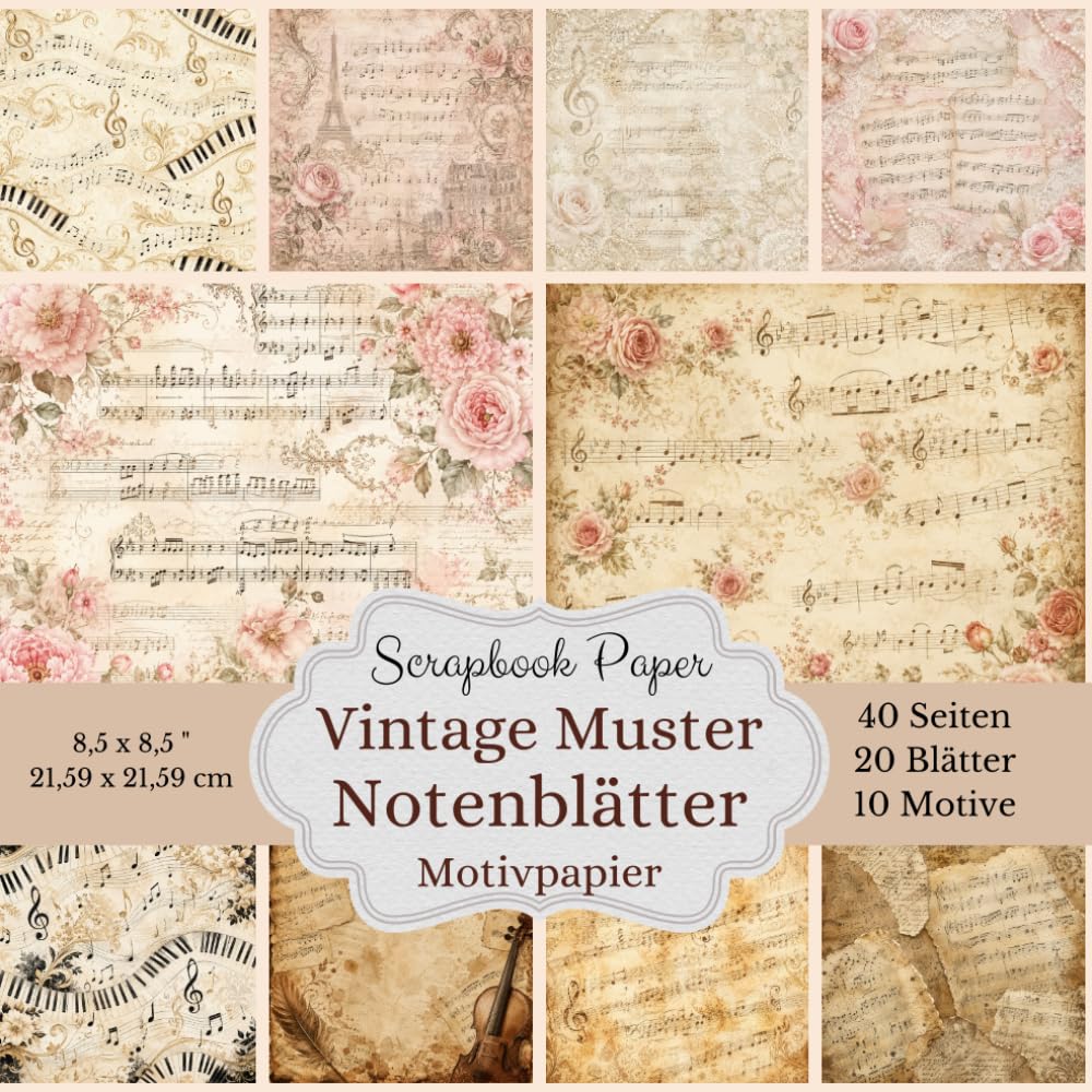 Vintage Muster Notenblätter Motivpapier: Scrapbook Paper mit nostalgischen Musikdesigns, Rosen und quadratischem Bastelpapier zum Ausschneiden (German Edition) baixar livro de graça