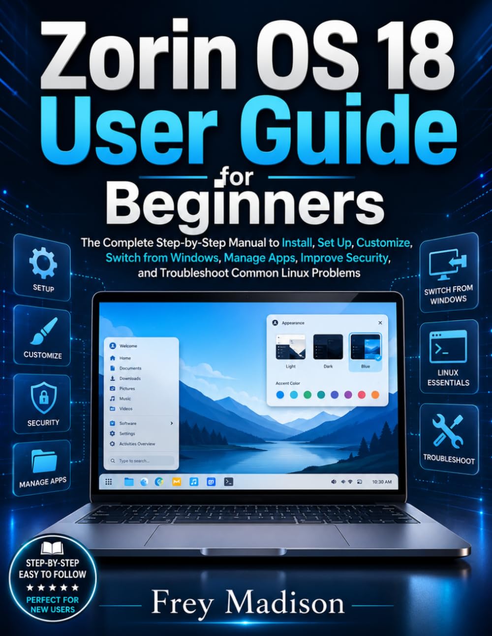 Zorin OS 18 User Guide for Beginners: The Complete Step-by-Step Manual to Install, Set Up, Customize, Switch from Windows, Manage Apps, Improve Security, and Troubleshoot Common Linux Problems baixar o livro de graça