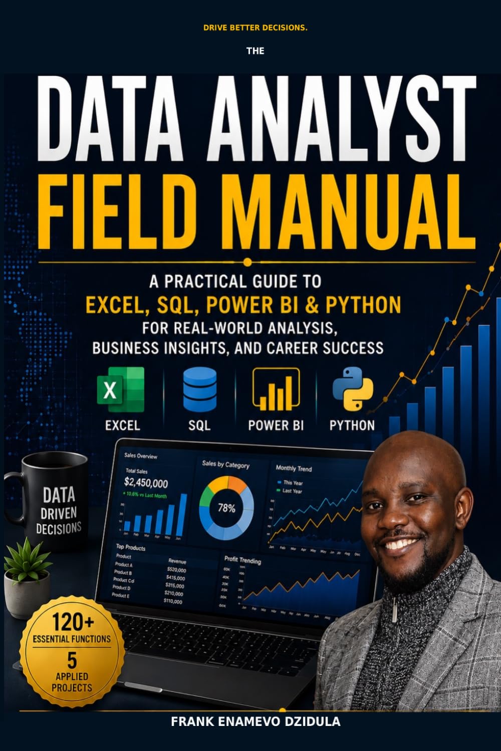 ler totalmente The Data Analyst Field Manual: A Practical Guide to Excel, SQL, Power BI, DAX, Python & Pandas for Real-World Analysis