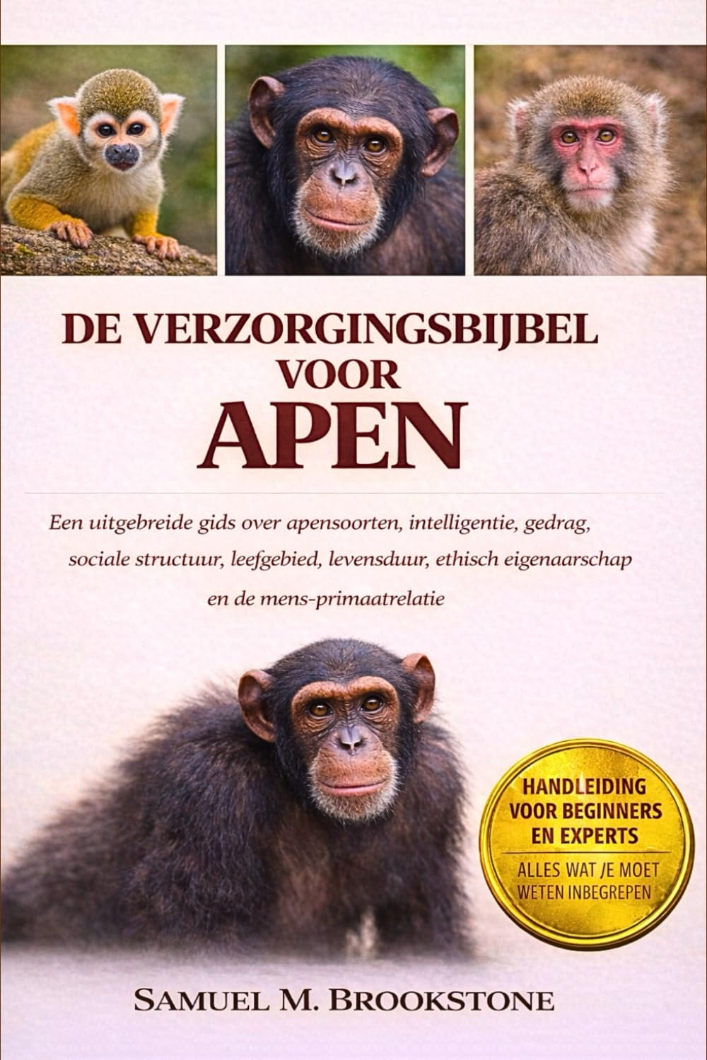 ler totalmente de Verzorgingsbijbel Voor Apen: Een uitgebreide gids over apensoorten, intelligentie, gedrag, sociale structuur, leefgebied, levensduur, ethisch eigenaarschap en de mens-primaatrelatie