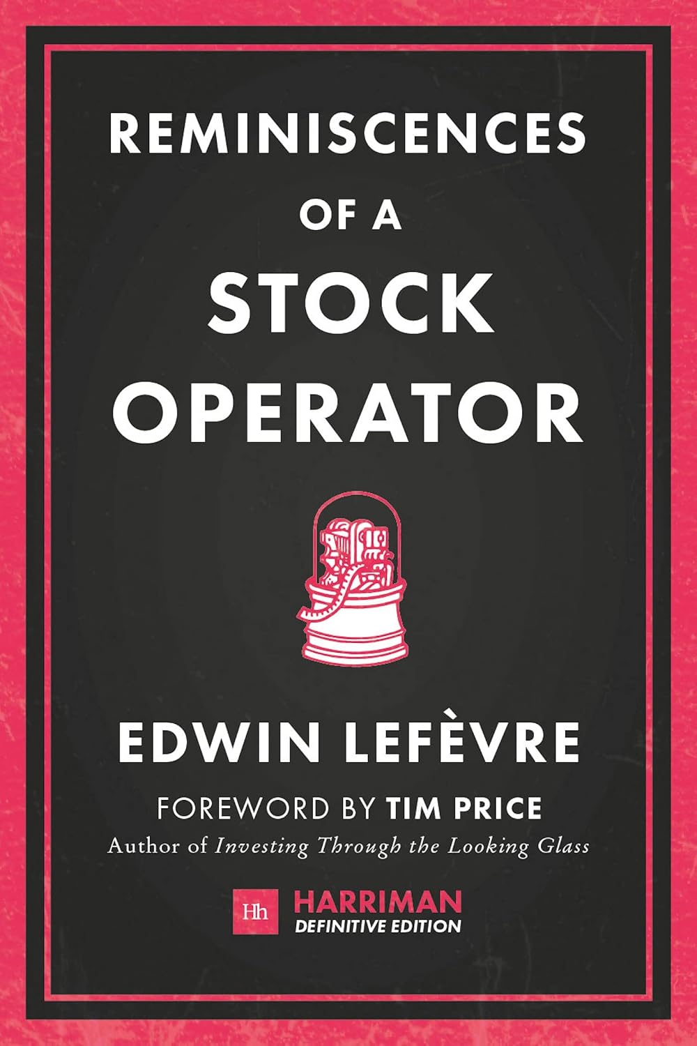 Reminiscences of a Stock Operator: The classic novel based on the life of legendary stock market speculator Jesse Livermore (English Edition) baixar livro de graça