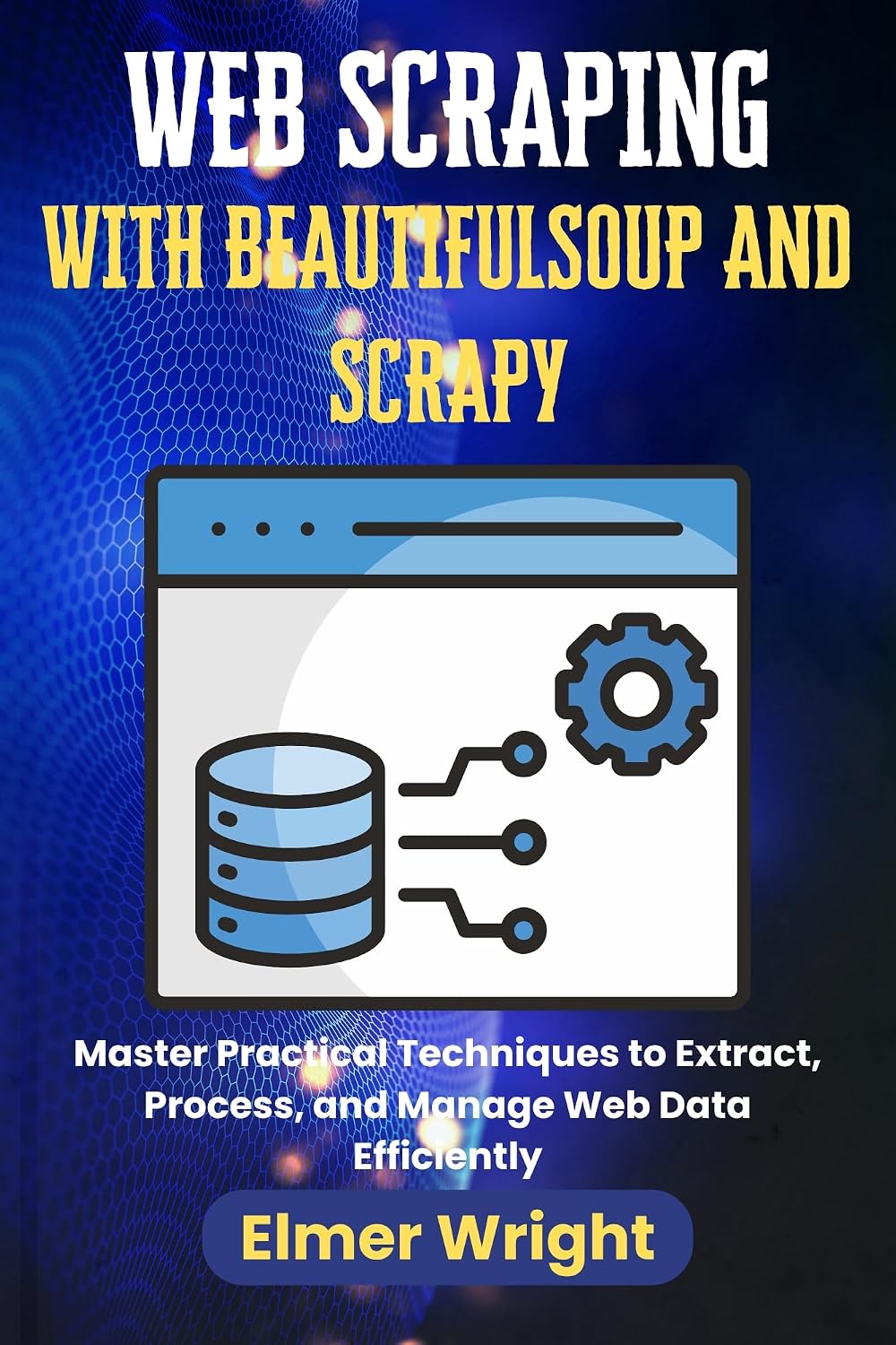 ler totalmente WEB SCRAPING WITH BEAUTIFULSOUP AND SCRAPY: Master Practical Techniques to Extract, Process, and Manage Web Data Efficiently (Tech Programs For Beginners series) (English Edition)