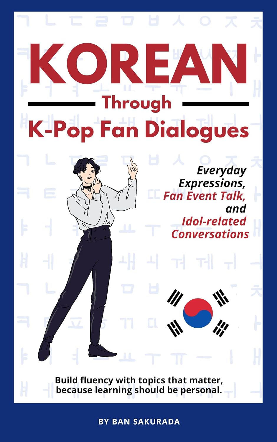 ler totalmente KOREAN Through K-Pop Fan Dialogues: Everyday Expressions, Fan Event Talk, and Idol-related Conversations (Everyday Korean by Topic Book 5) (English Edition)