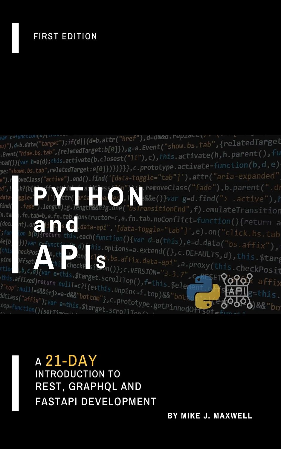 Python and APIs: A 21-Day Introduction to REST, GraphQL and FastAPI Development (The CodeCraft Series) (English Edition) baixar livro de graça