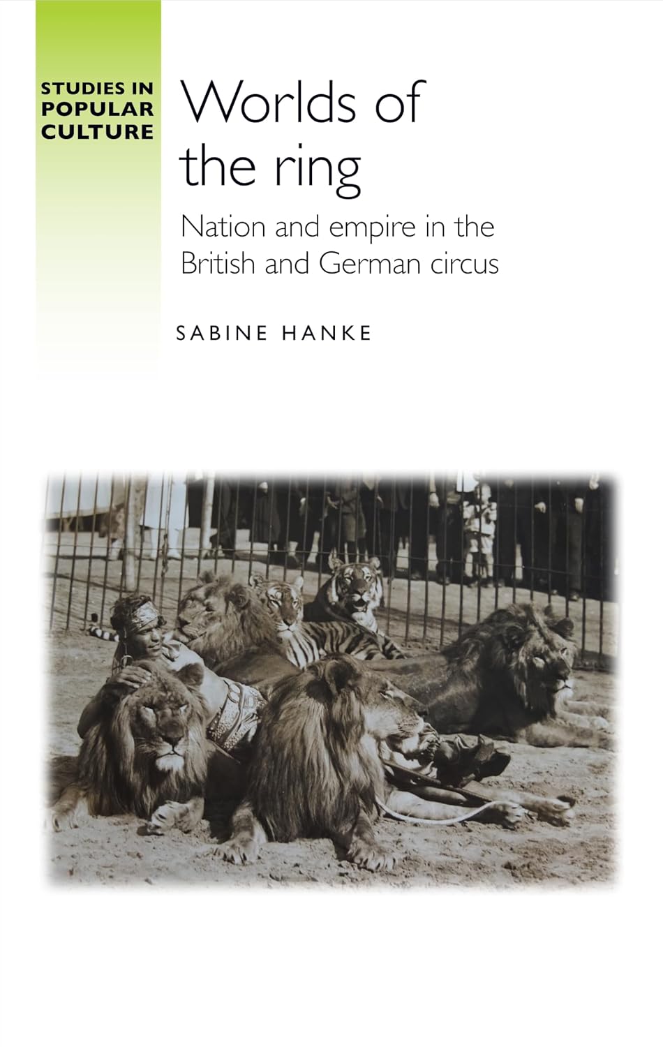 ler totalmente Worlds of the ring: Nation and empire in the British and German circus (Studies in Popular Culture) (English Edition)