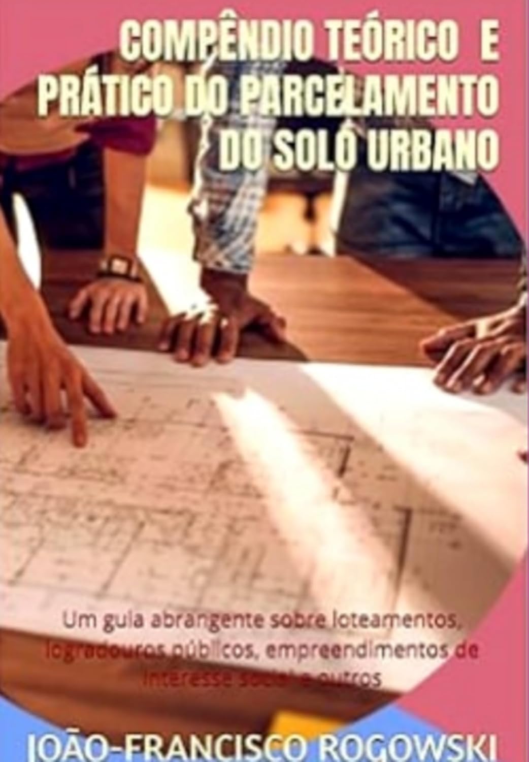 ler totalmente Compêndio Teórico E Prático Do Parcelamento Do Solo Urbano
