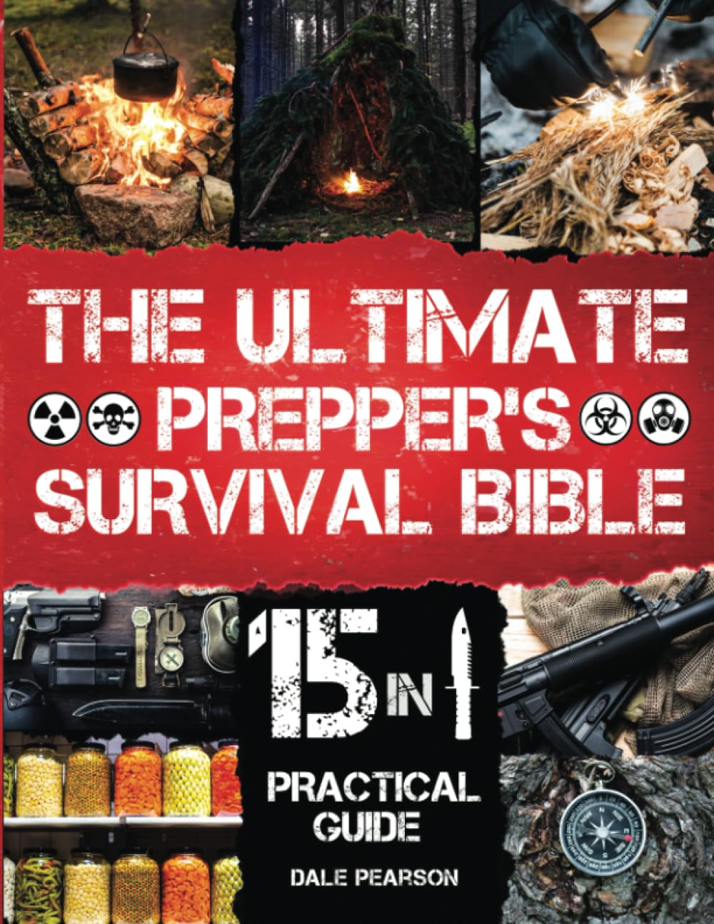 ler totalmente The Ultimate Prepper's Survival Bible: 15 in 1: Learn Crucial Survival Skills and Strategies to Protect your Loved Ones and Thrive in any Situation | Bonus Inside: Securing your Home and Property