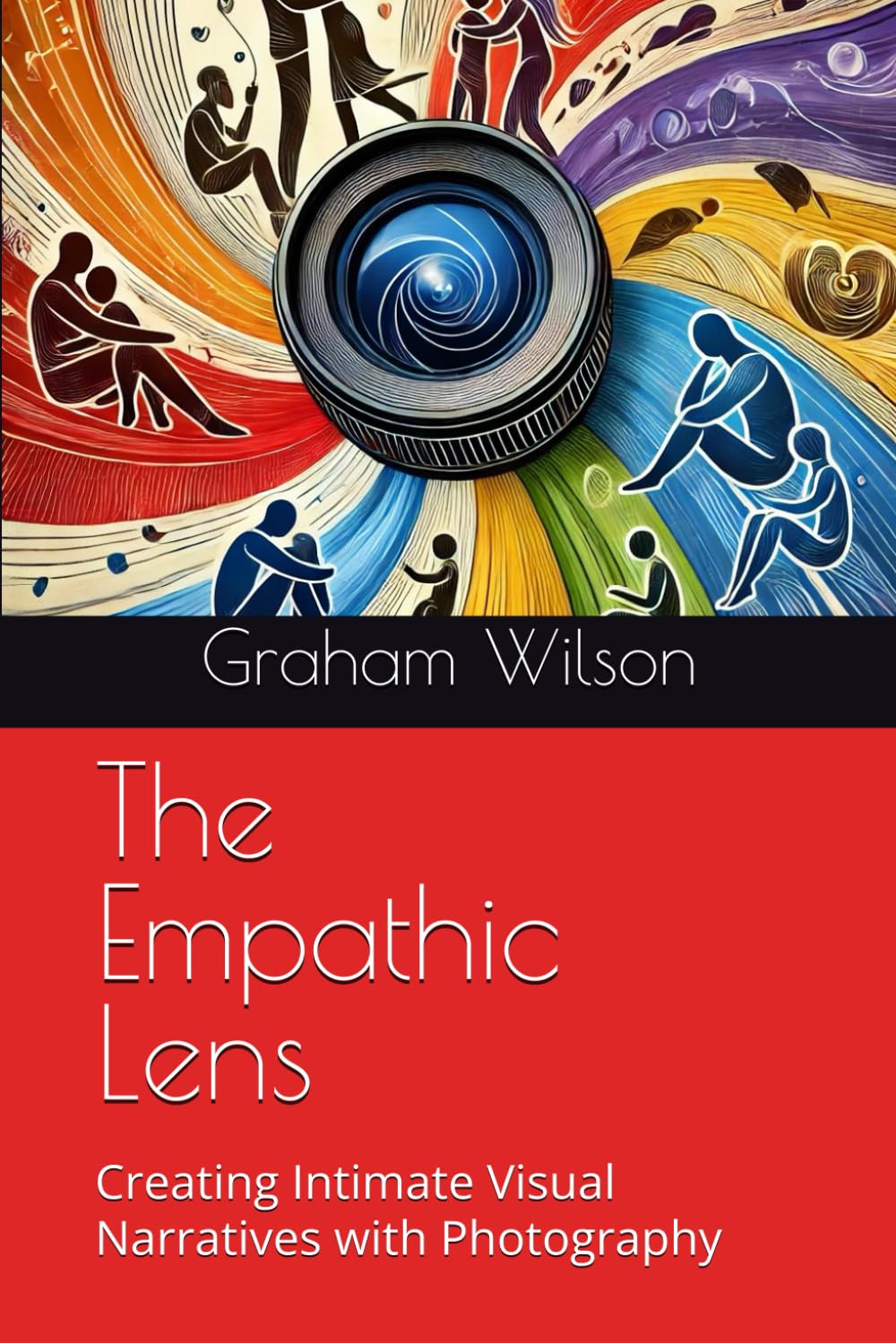 The Empathic Lens: Creating Intimate Visual Narratives with Photography baixar o livro de graça
