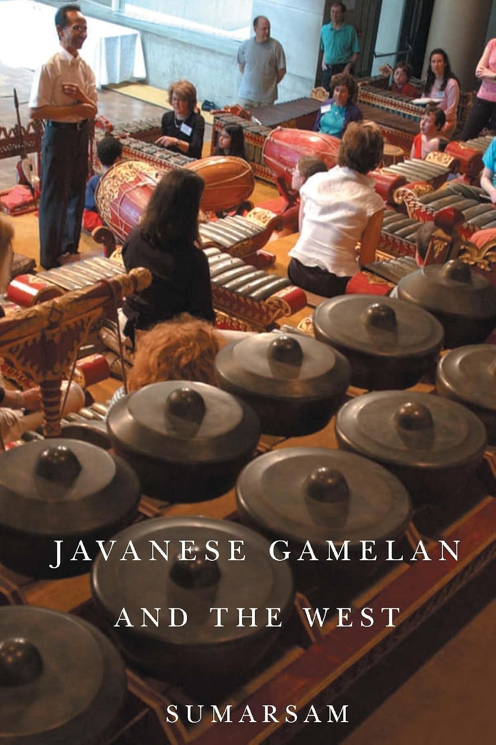 Javanese Gamelan and the West (English Edition)
