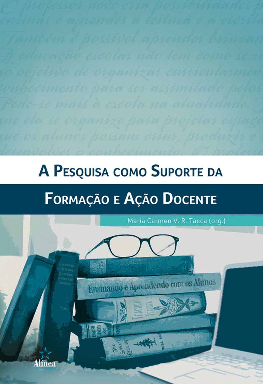 A Pesquisa como Suporte da Formação e Ação Docente baixar livro de graça