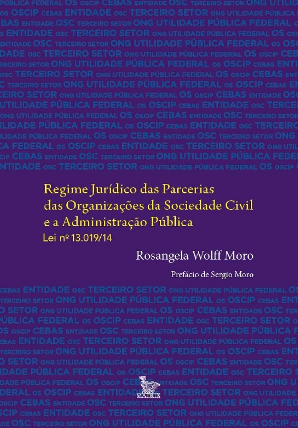 ler totalmente Regime jurídico das parcerias das organizações da sociedade civil e a administração pública. Lei n. 13.019/14