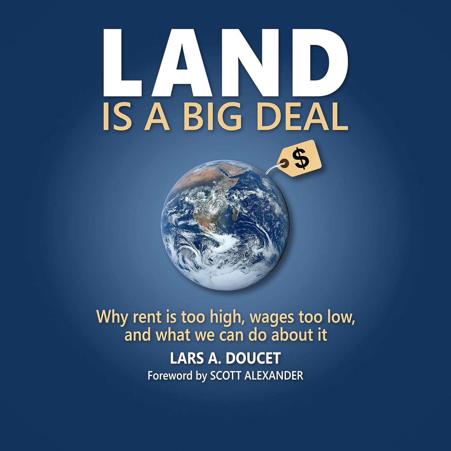 Land Is a Big Deal: Why Rent Is Too High, Wages Too Low, and What We Can Do about It baixar livro de graça