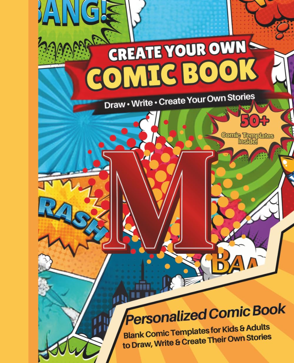 Blank Comic Book with the Letter M: Design Your Own Comics, Create Original Characters, and Write Amazing Stories baixar livro de graça