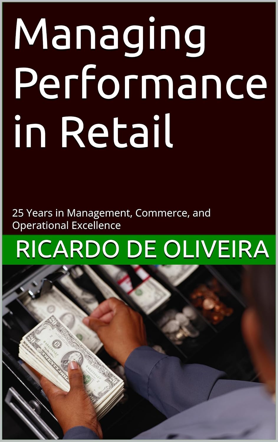 ler totalmente Managing Performance in Retail: 25 Years in Management, Commerce, and Operational Excellence (English Edition)