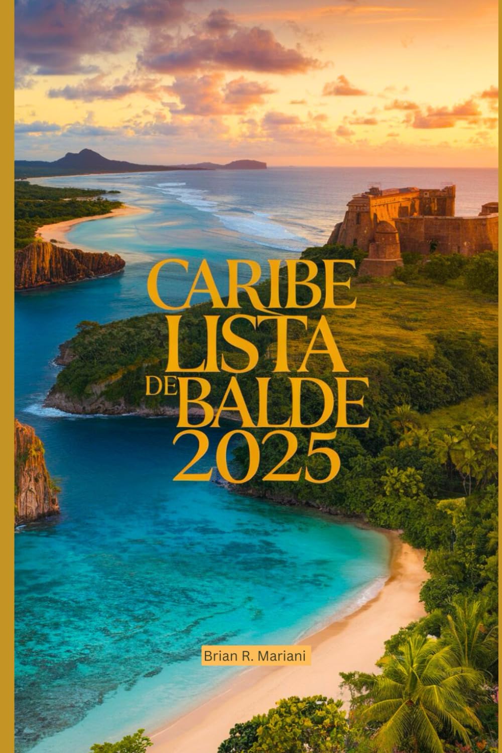 CARIBE LISTA DE BALDE 2025: Guia das 15 principais ilhas do Caribe para aventura, praias e passeios pelas ilhas (Portuguese Edition) baixar livro de graça