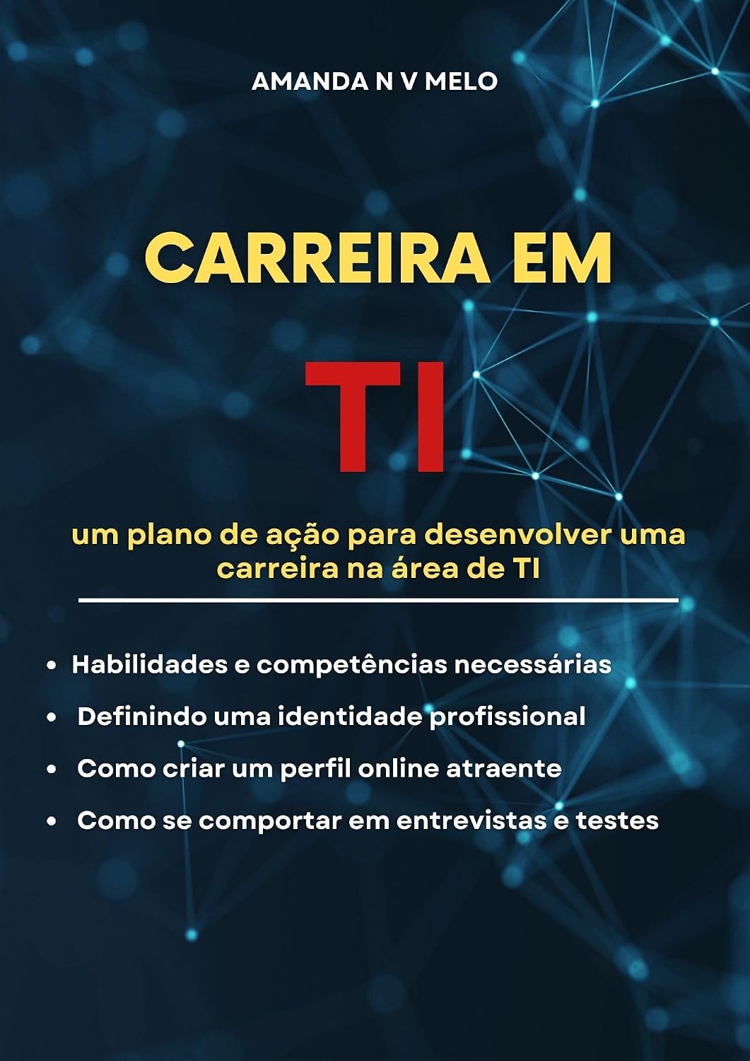 ler totalmente Carreira em TI: Um plano de ação para desenvolver uma carreira em TI (Descomplicando TI)