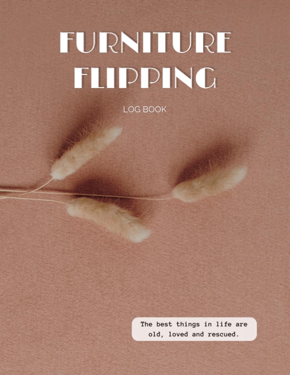 capítulo por capítulo baixar FURNITURE FLIPPING LOG BOOK: Restoration and Refurbishing Journal for Shabby antique furniture. Makeover Painting Diy Furniture Notebook