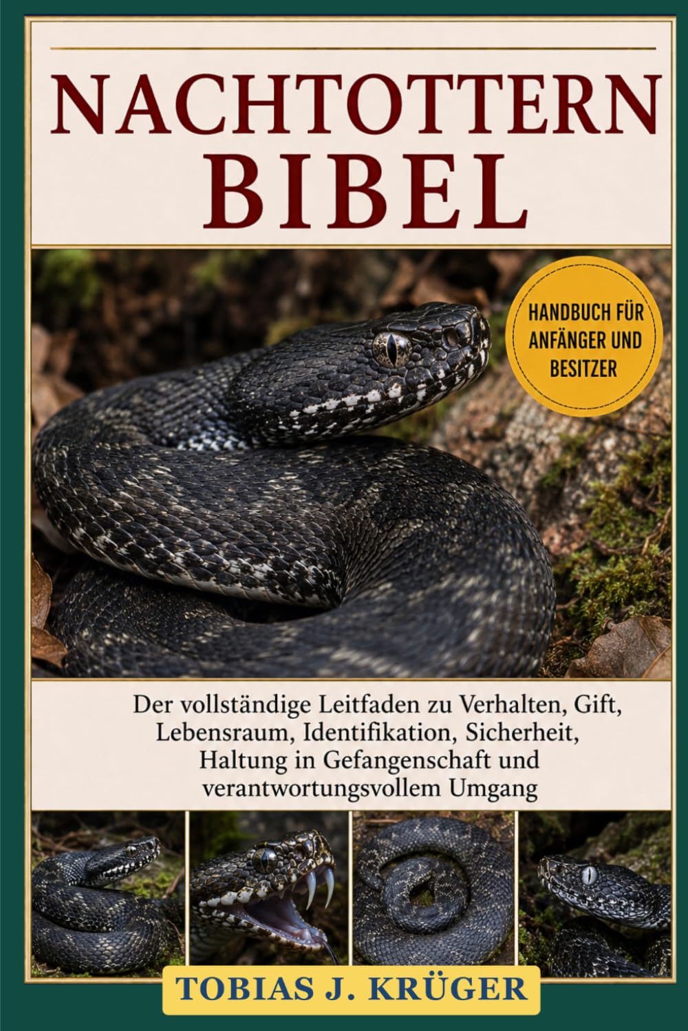 NACHTOTTERN-BIBEL: Der vollständige Leitfaden zu Verhalten, Gift, Lebensraum, Identifikation, Sicherheit, Haltung in Gefangenschaft und verantwortungsvollem Umgang (German Edition) baixar o livro de graça