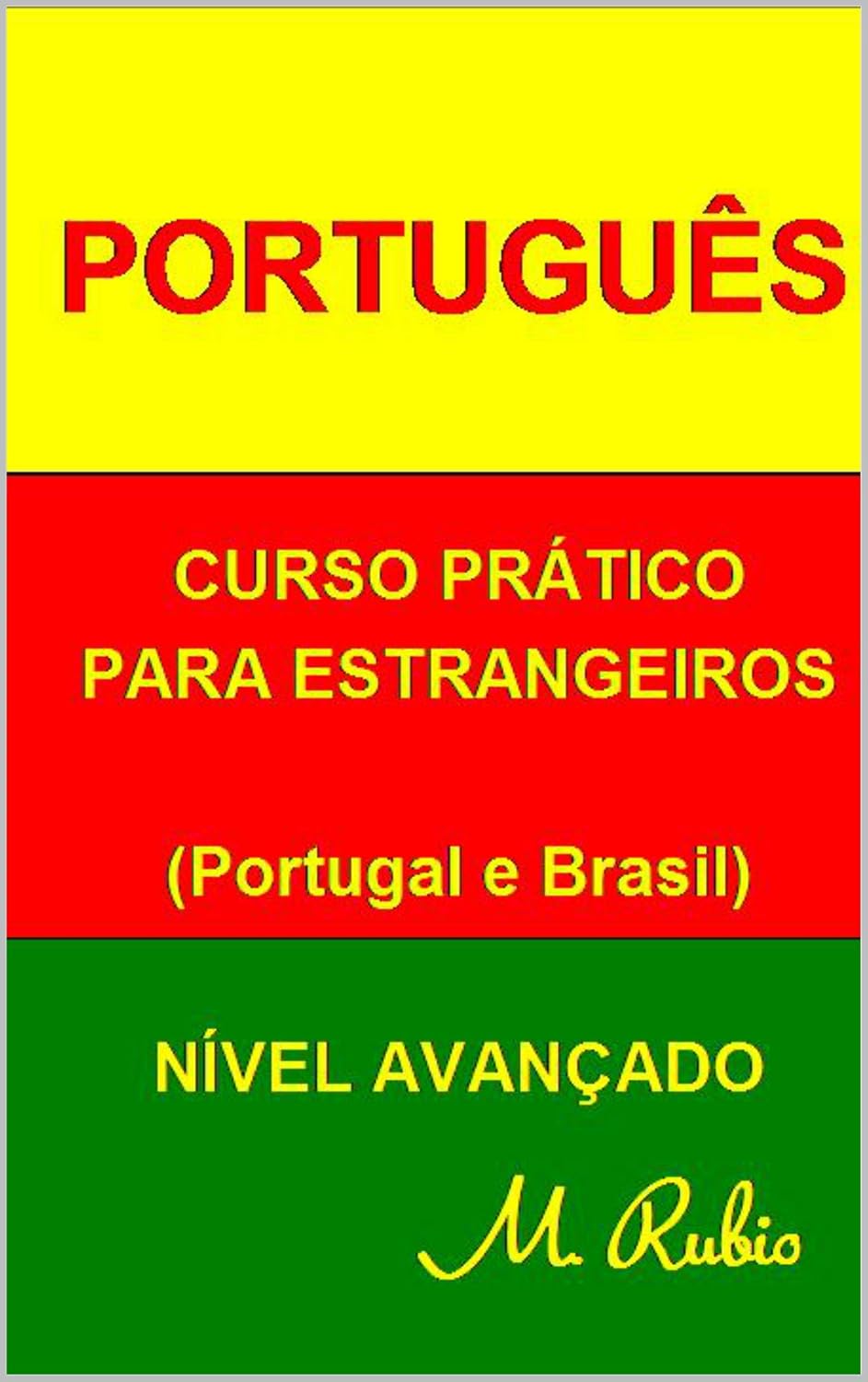 PORTUGUÊS: CURSO PRÁTICO - NÍVEL AVANÇADO (PORTUGUÊS CURSO PRÁTICO) baixar o livro de graça