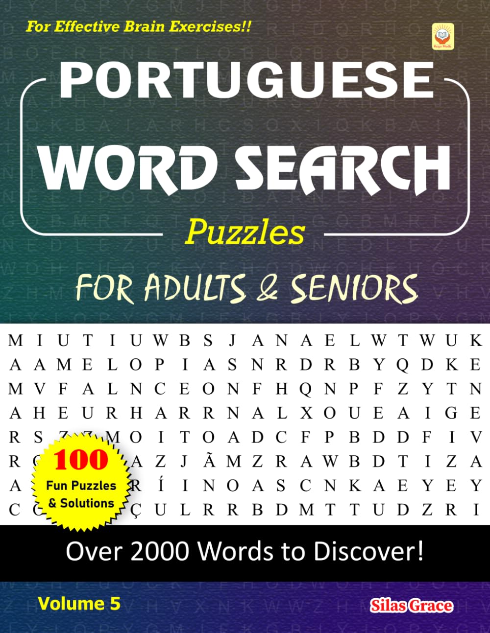 ler totalmente PORTUGUESE WORD SEARCH Puzzles FOR ADULTS & SENIORS: Volume 5: 100 Large Print Puzzles with Solutions to keep you Entertained (Portuguese Edition)