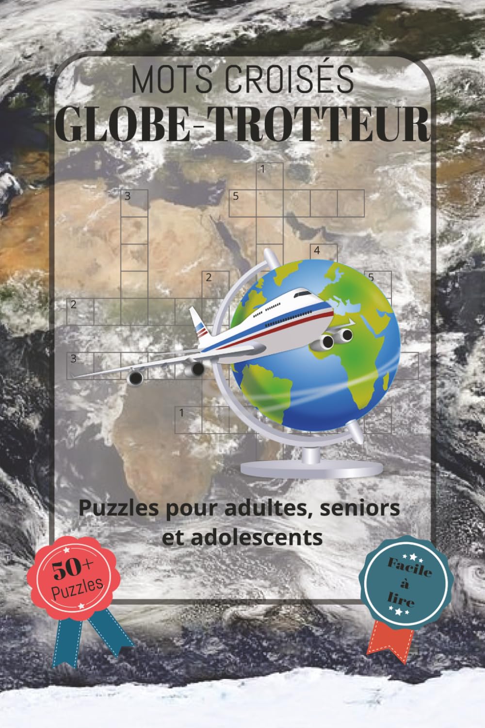Mots Croisés: Globe-Trotteur: Police facile à lire, les capitales et les monuments emblématiques du monde, et bien plus encore | Format 6 x 9 pouces,... idée cadeau pour les (French Edition) baixar livro de graça