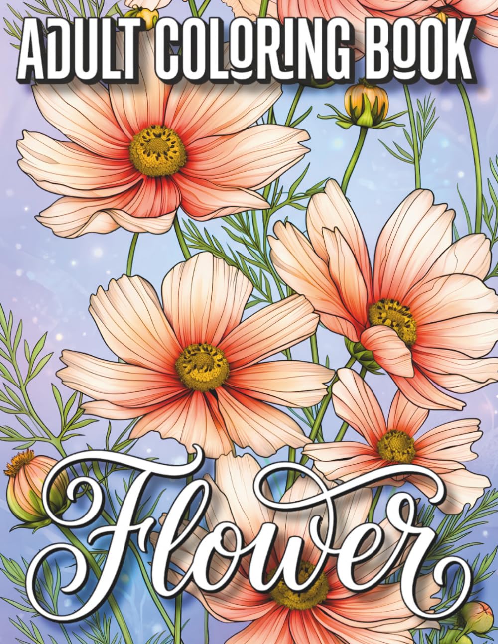 Flower Adult Coloring Book: A Collection of Beautiful Flower Bouquets, Floral Wreaths and Botanical Designs for Adults, Relaxation, Stress Relief and Creative Coloring baixar o livro de graça