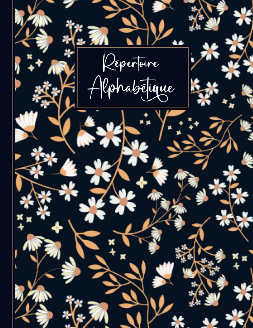 Répertoire Alphabétique: Carnet de Notes en ordre alphabétique de A à Z ( 4 Pages pour chaque lettre ) En format A4 ( 21.59 x 27.94 cm ) - 110 Pages - 06 (French Edition) baixar o livro de graça