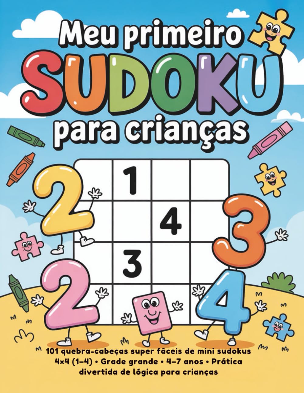 capítulo por capítulo baixar Meu primeiro Sudoku para crianças: 101 quebra-cabeças super fáceis de mini sudokus 4×4 (1–4) • Grade grande • 4–7 anos • Prática divertida de lógica para crianças (Portuguese Edition)