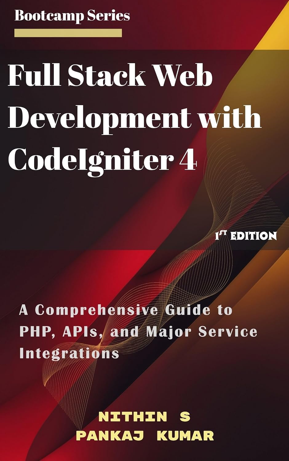 ler totalmente Full Stack Web Development with CodeIgniter 4: A Comprehensive Guide to PHP, APIs, and Major Service Integrations (English Edition)