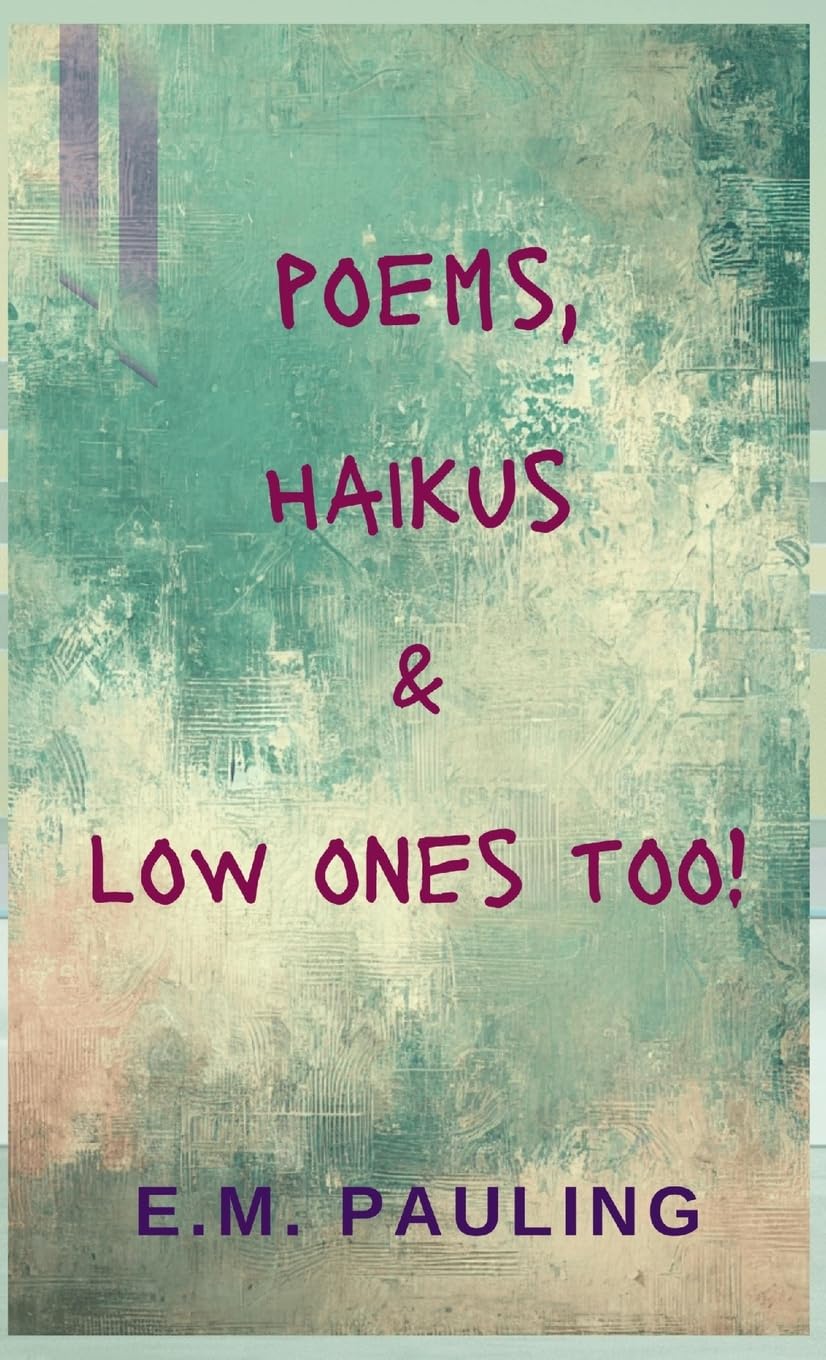 ler totalmente Poems, Haikus & Low Ones Too