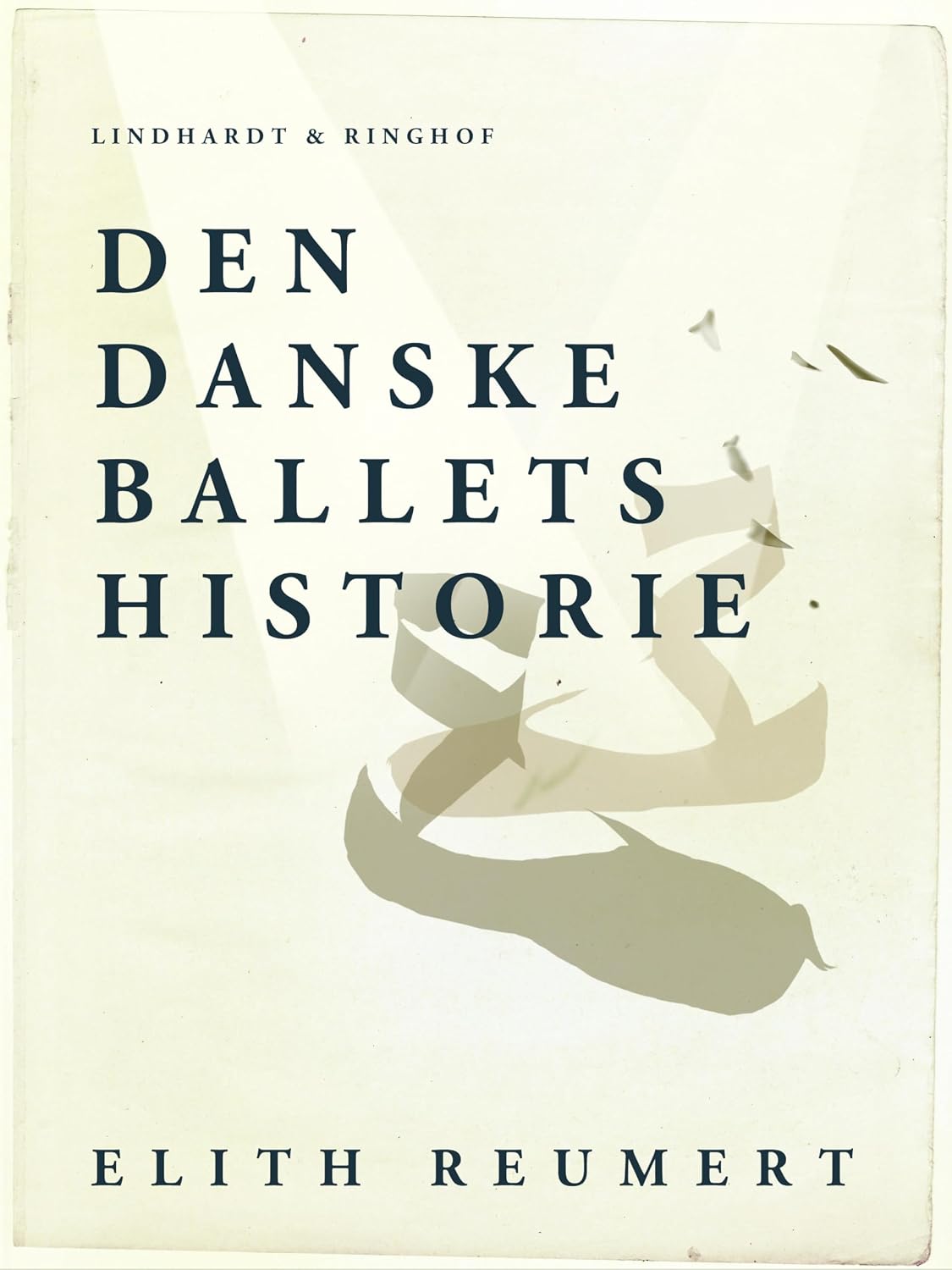 ler totalmente Den danske ballets historie (Danish Edition)