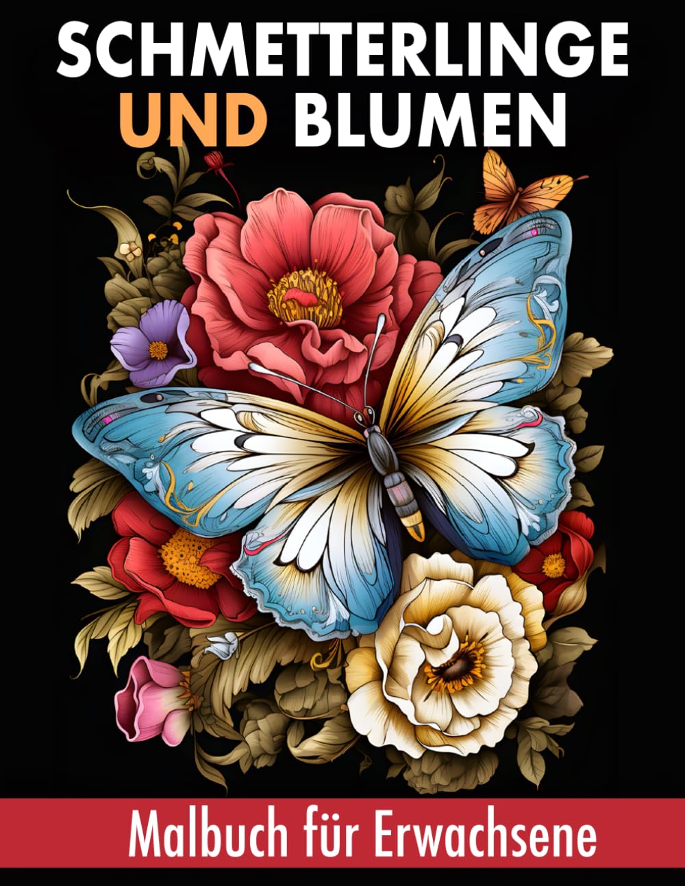 Schmetterlinge und Blumen Malbuch für Erwachsene: 50 Wunderbare einzigartige Designs zum Stressabbau, zur Beruhigung und Entspannung baixar o livro de graça