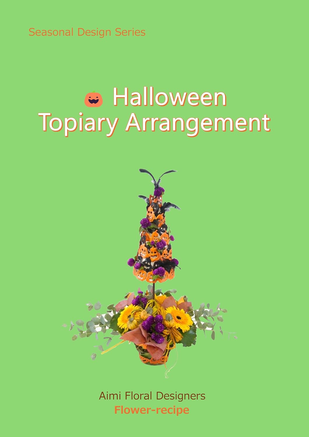 ler totalmente Halloween Topiary Arrangement: A Fun Halloween Design with Creative Ribbon Details (Seasonal Flower Design Recipes— Halloween Book 3) (English Edition)