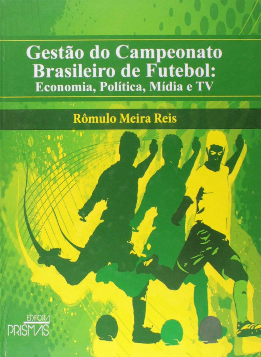 Gestão do Campeonato Brasileiro de Futebol baixar livro de graça