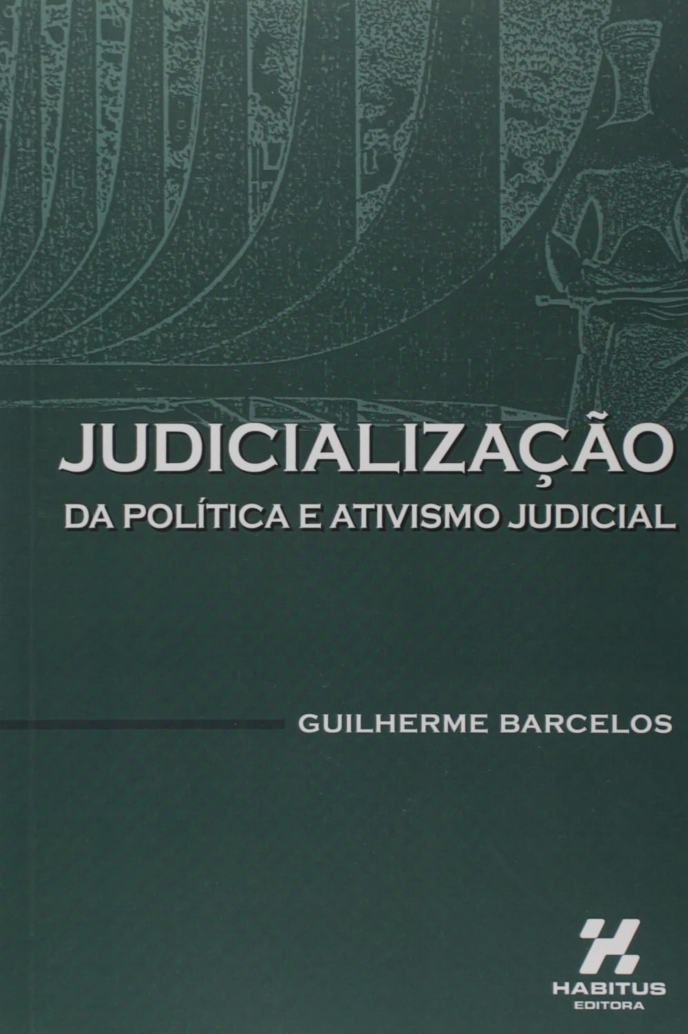 Judicialização da Política e Ativismo Judicial baixar livro de graça