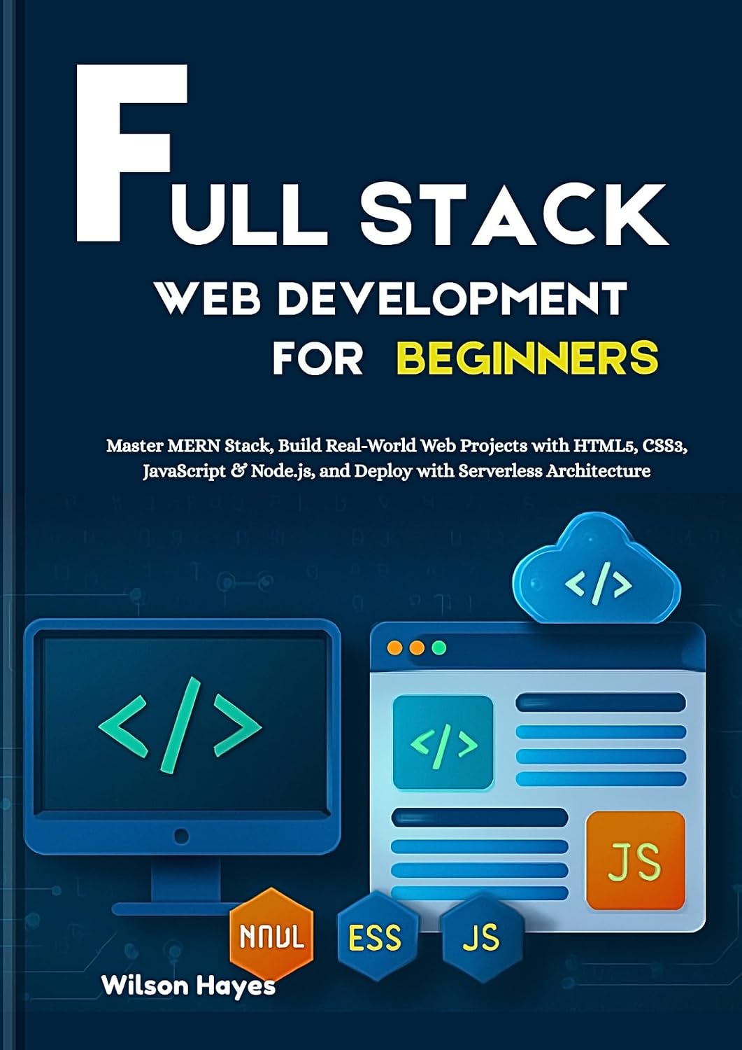 capítulo por capítulo baixar Full Stack Web Development for Beginners: Master MERN Stack, Build Real-World Web Projects with HTML5, CSS3, JavaScript & Node.js, and Deploy with Serverless Architecture (English Edition)