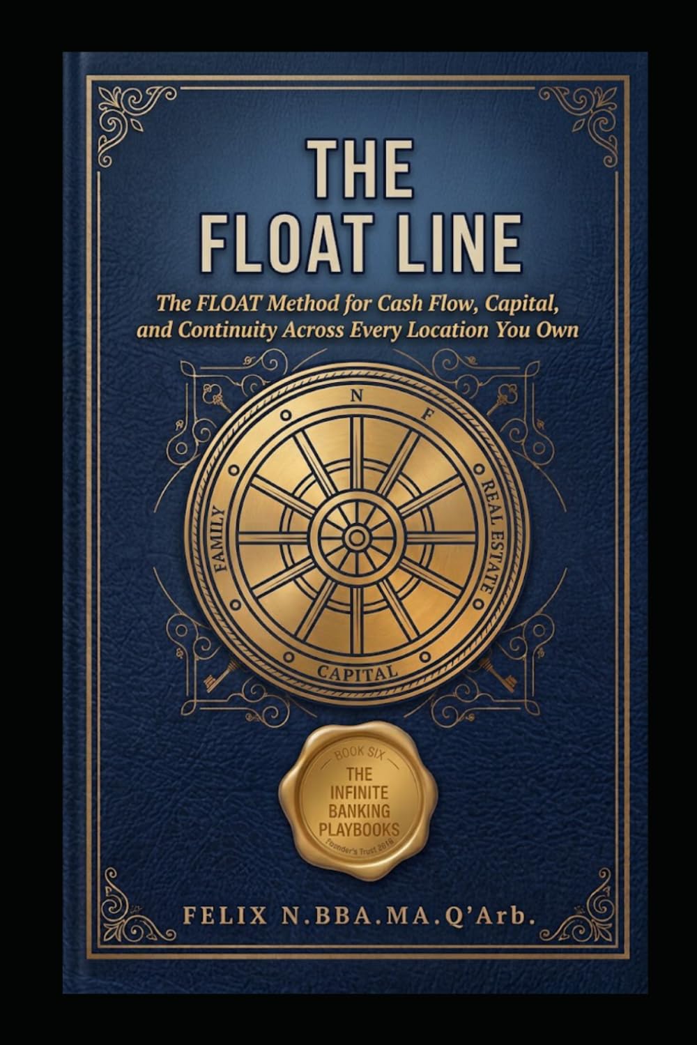 capítulo por capítulo baixar The Float Line: The FLOAT Method for Cash Flow, Capital, and Continuity Across Every Location You Own: 6