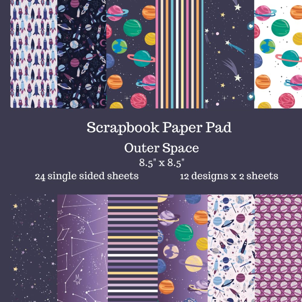 ler totalmente Outer Space Scrapbook Paper Pad: 24 Single Sided Sheets of Decorative Paper for Junk Journals, Scrapbooking, Decoupage and Paper Crafts 8.5" x 8.5"