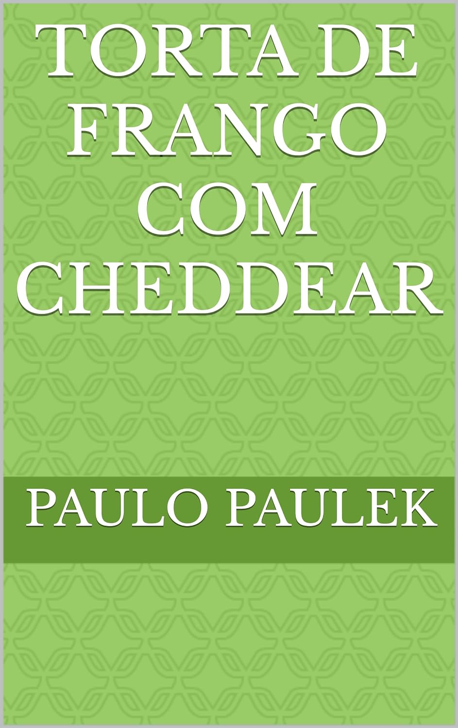 capítulo por capítulo baixar TORTA DE FRANGO COM CHEDDEAR