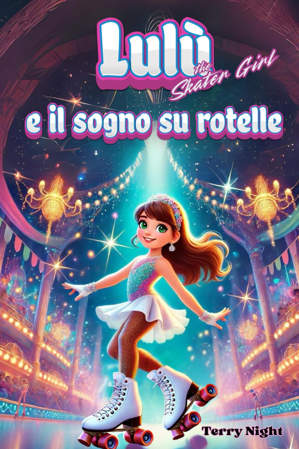 Lulù e il sogno su rotelle: Una storia di amicizia, coraggio e determinazione nel mondo del pattinaggio artistico per bambini dai 6 ai 10 anni. Ediz. a Colori. Vol. 1 (Italian Edition) baixar o livro de graça