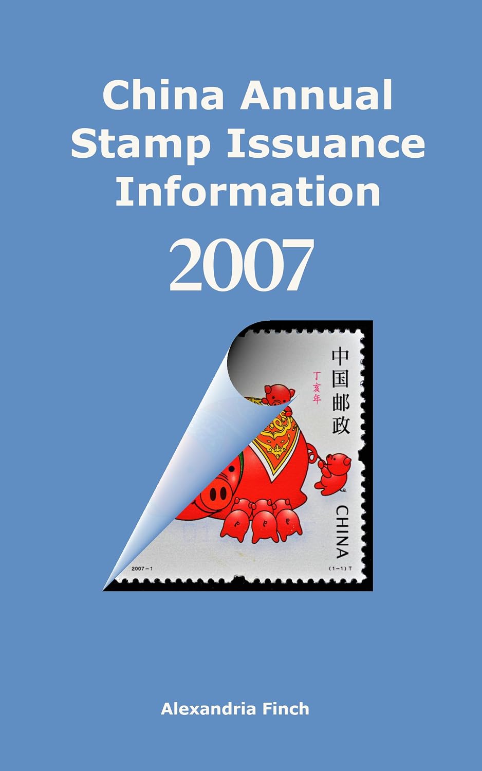 China Annual Stamp Issuance Information (2007) (English Edition) baixar o livro de graça