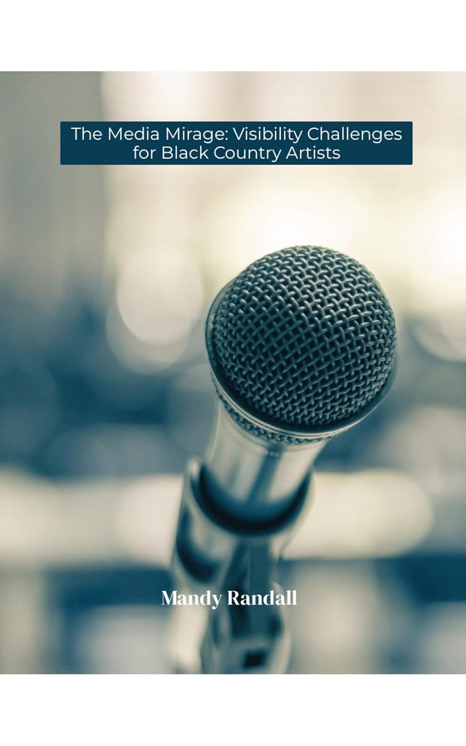 The Media Mirage: Visibility Challenges for Black Country Artists (English Edition)