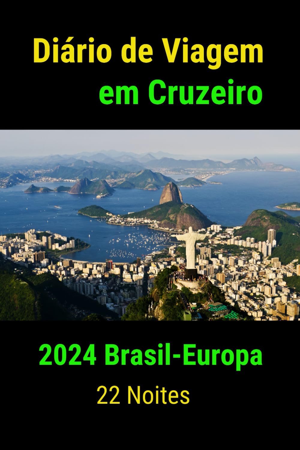 capítulo por capítulo baixar Diário de Viagem em Cruzeiro| 2024 Brasil-Europa | 22 noites I De Santos, Brasil (30 de março) a Barcelona ou Marsella ou Livorno, Florença (21 de... suas memórias de viagem (Portuguese Edition)