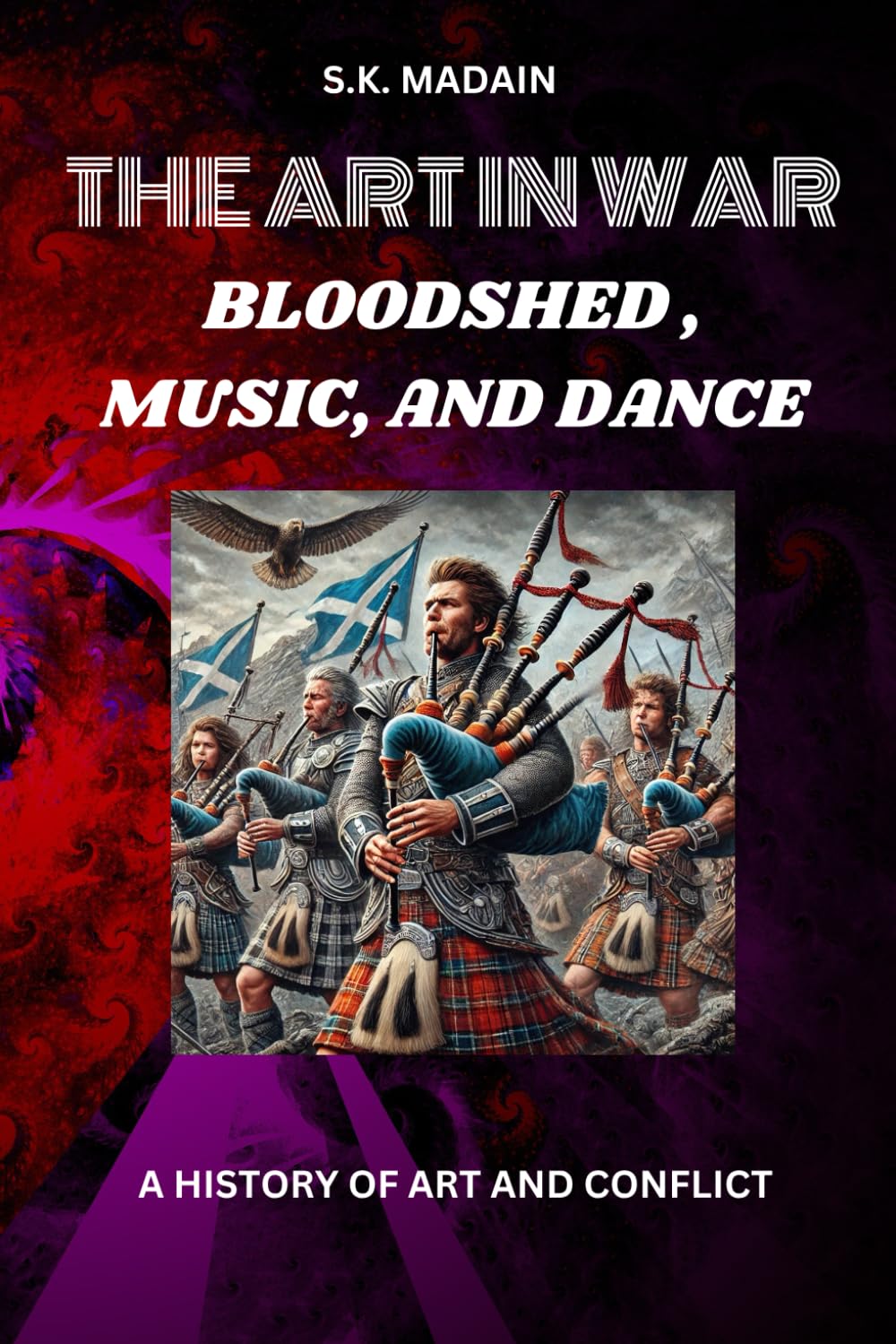 The Art in War: Bloodshed, Music, and Dance: A History of Art and Conflict baixar o livro de graça