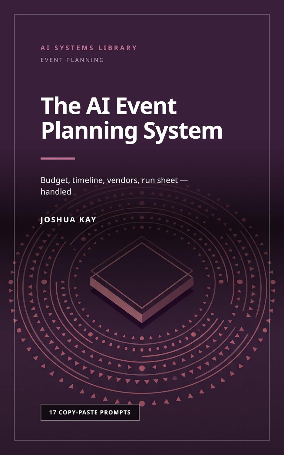 The AI Event Planning System: Plan a wedding, conference, church event, graduation, launch or party without losing your mind,an AI-driven system that... (AI Systems Library) (English Edition) baixar livro de graça