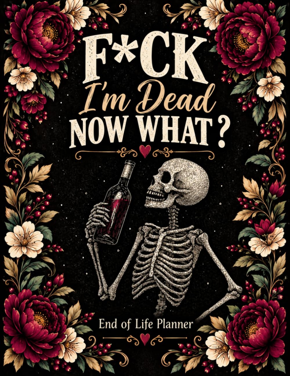 F*ck I'm Dead Now What ?: The End-of-Life Planner Record Book creates an easy-to-follow record of essential details for your family. baixar livro de graça