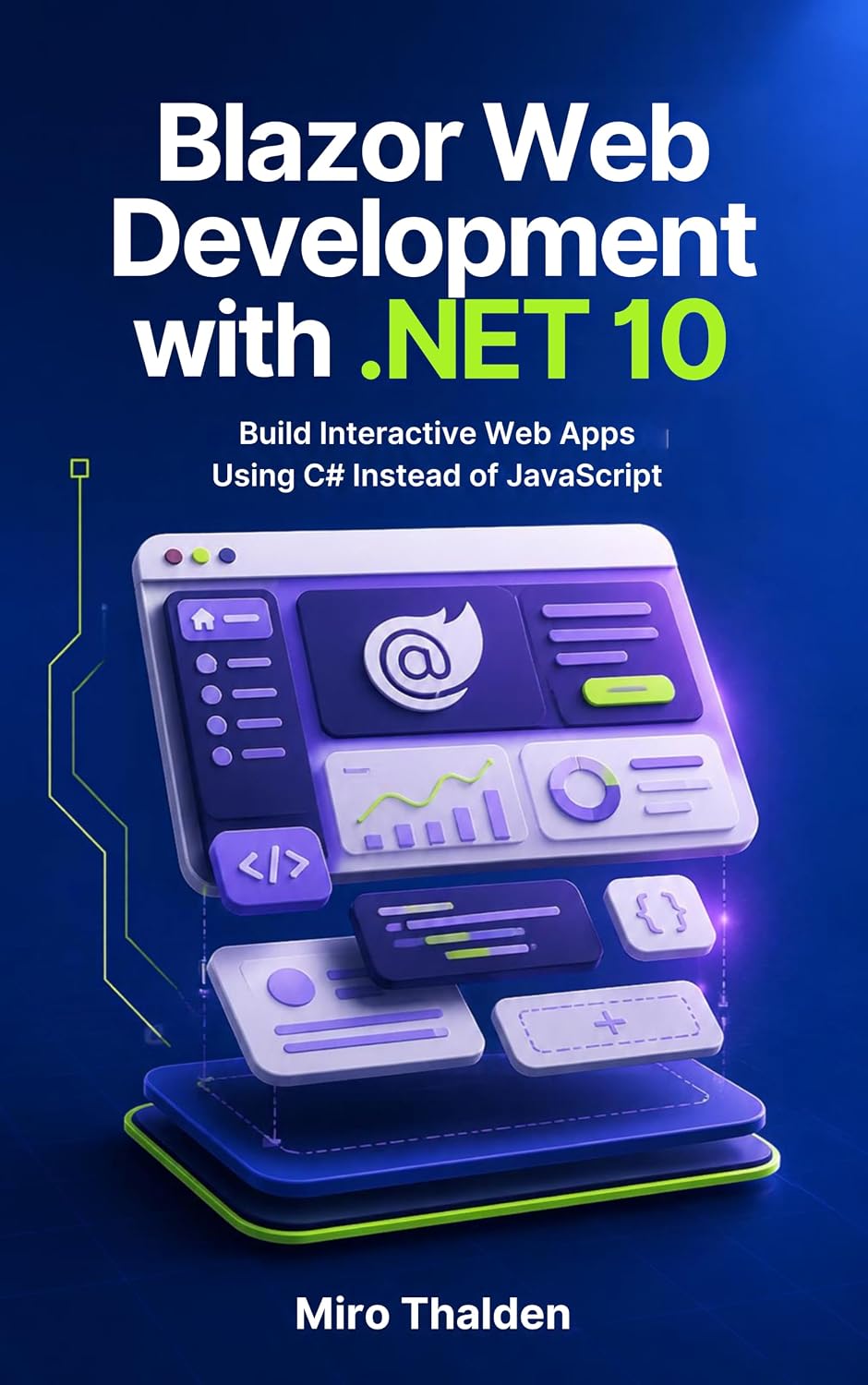 Blazor Web Development with.NET 10: Build Interactive Web Apps Using C# Instead of JavaScript (The Blazor Web Apps Series Book 1) (English Edition) baixar o livro de graça