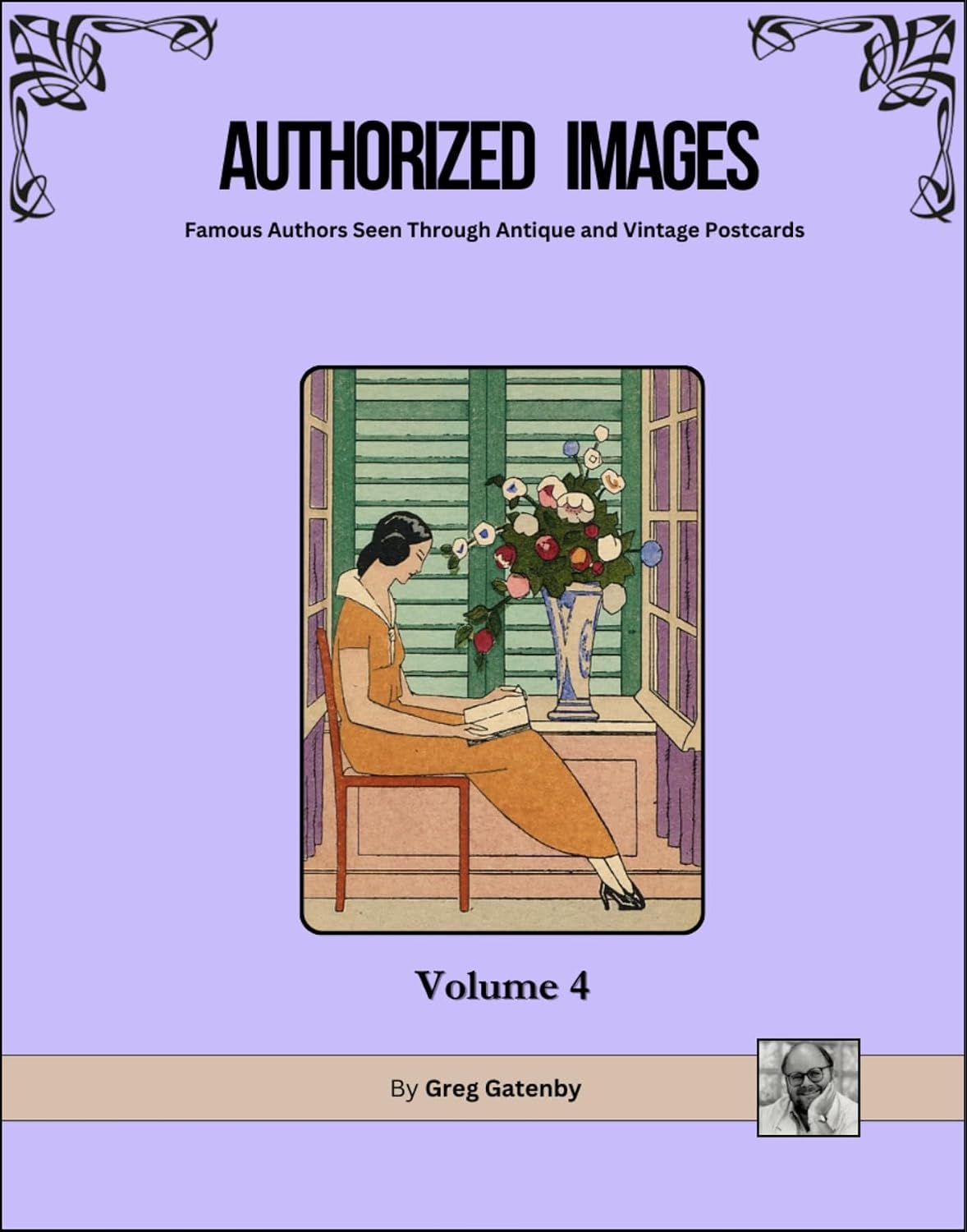 Authorized Images: Volume 4 (Authorized Images: Famous Authors Seen Through Antique and Vintage Postcards, Omnibus Edition) (English Edition) baixar livro de graça