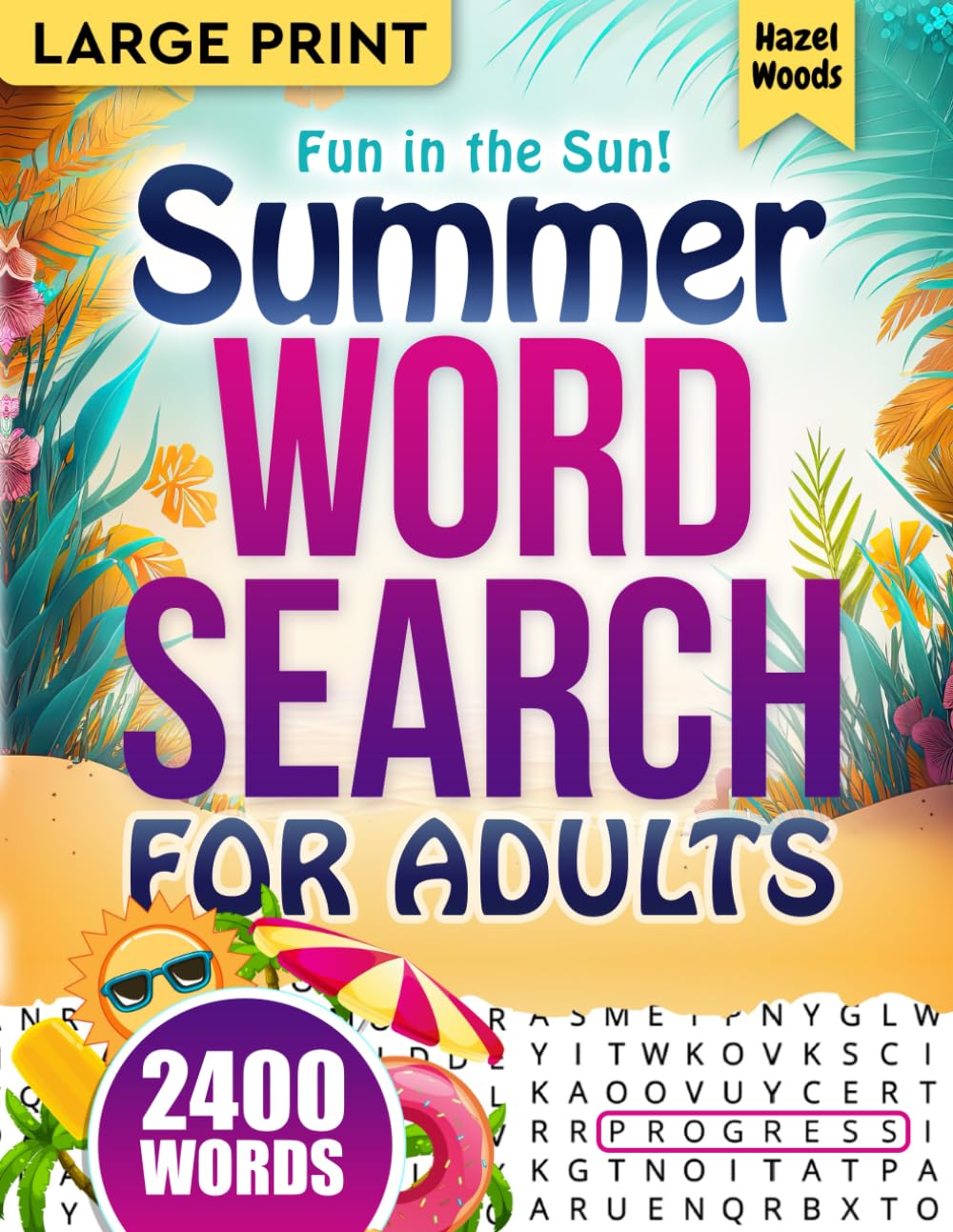 capítulo por capítulo baixar Fun in the Sun! Summer Word Search For Adults Large Print (2400 Words): A Positive Puzzle Book For Adults & Seniors With Exciting WordFinds & 100... of Happiness (Relaxing Seasonal Word Finds)