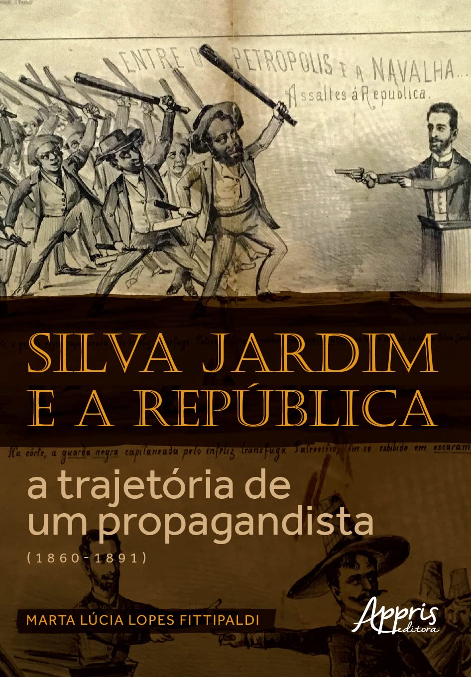 Silva Jardim e a República: A Trajetória de um Propagandista (1860-1891) baixar livro de graça